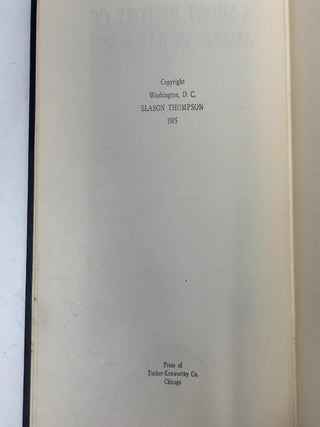 A Short History of American Railways: Covering Ten Decades