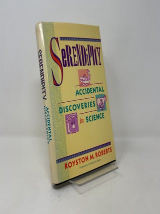 Serendipity: Accidental Discoveries in Science