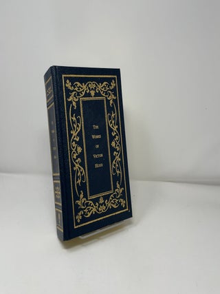Works of Victor Hugo : The Hunchback of Notre-Dame; Les Miserables