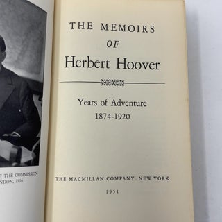 The Memoirs of Herbert Hoover: Years of Adventure, 1874-1920