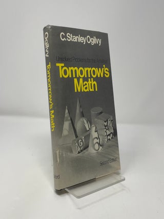 Tomorrow's Math; Unsolved Problems for the Amateur