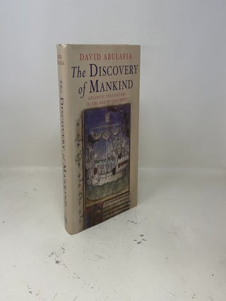 The Discovery of Mankind: Atlantic Encounters in the Age of Columbus