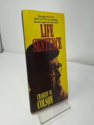 Item #422848 Life Sentence. Charles Colson