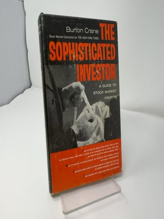 Item #422866 The Sophisticated Investor. Burton Crane