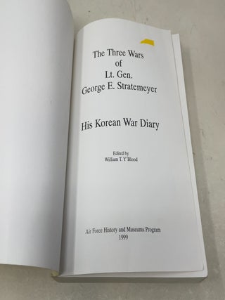 The Three Wars of Lt. Gen. George E. Stratemeyer: His Korean War Diary