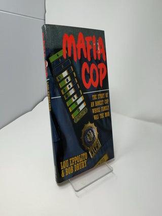 Mafia Cop: The Story of an Honest Cop Whose Family was The Mob