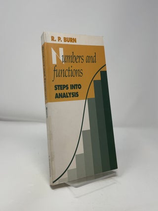 Item #423129 Numbers and Functions. R. P. Burn