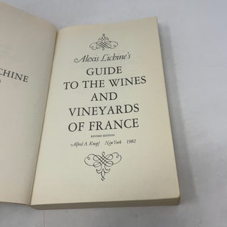 Alexis Lichine's Guide to the wines and vineyards