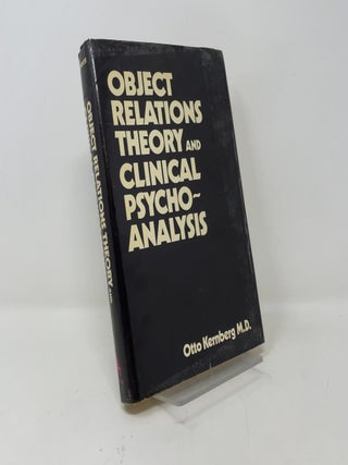 Object Relations Theory and Clinical Psychoanalysis