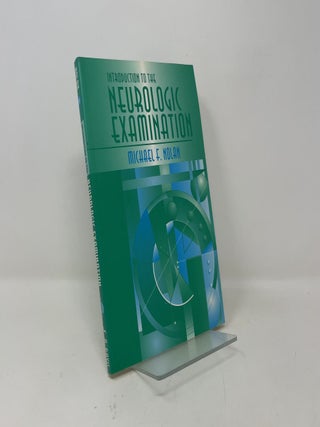Introduction to the Neurologic Examination