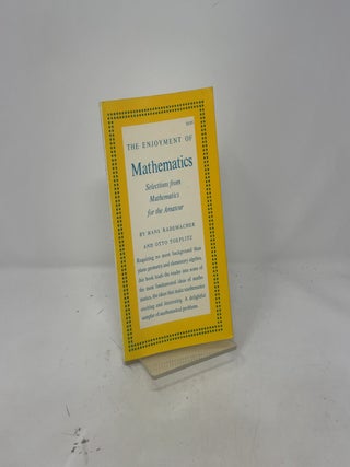 The Enjoyment of Mathematics: Selections from Mathematics for the Amateur