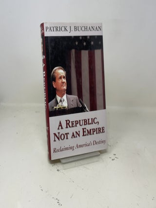 A Republic, Not an Empire