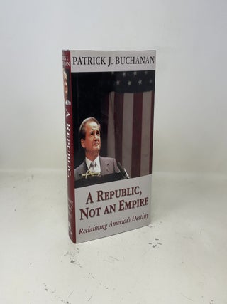 A Republic, Not an Empire