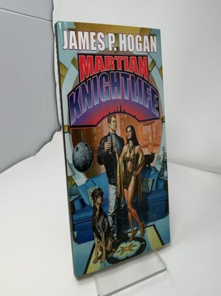 Item #423474 Martian Knightlife. James P. Hogan
