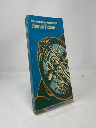 Item #423604 Introductory Psychology Through Science Fiction. Patrice Warrick Harvey A. Katz,...