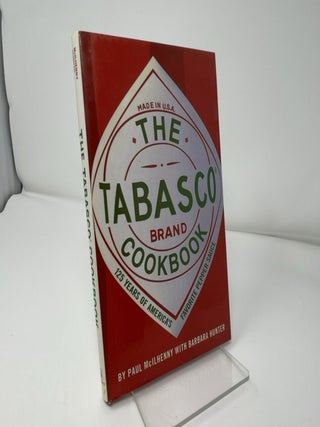 Item #423799 The Tabasco Cookbook: 125 Years of America's Favor. Paul McIlhenny, Barbara Hunter