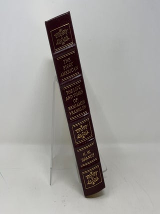 The First American: The Life and Times of Benjamin Franklin (Easton Press)