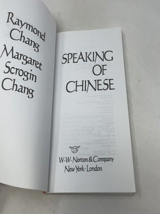 Speaking of Chinese: A Cultural History of the Chi