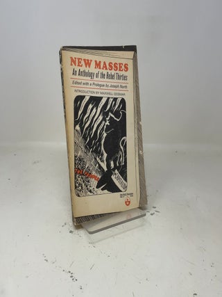 New Masses An Anthology of the Rebel Thirties