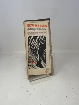 New Masses An Anthology of the Rebel Thirties