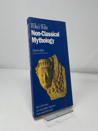 Item #424051 Who's Who in Non-Classical Mythology. Egerton Sykes