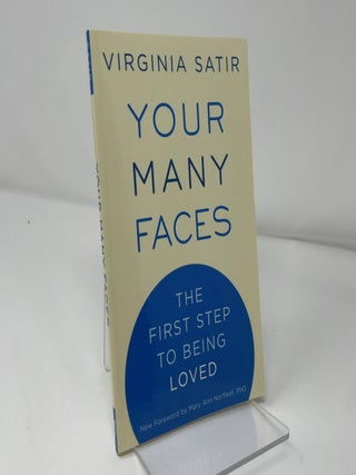 Your Many Faces: The First Step to Being Loved