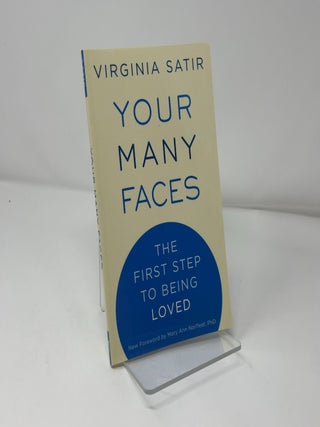 Your Many Faces: The First Step to Being Loved