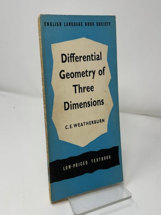 Differential Geometry of Three Dimensions
