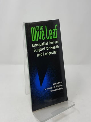 The Olive Leaf: Unequalled Immune Support for Health and Longevity