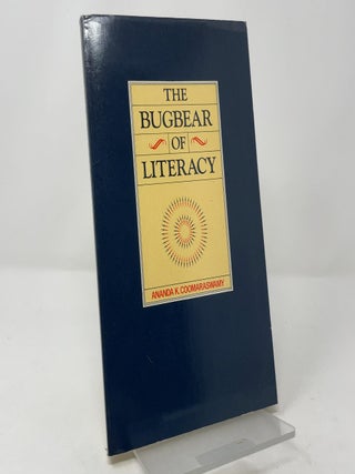 Item #424237 The Bugbear of Literacy. Ananda K. Coomaraswamy