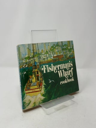 Fisherman's Wharf Cookbook