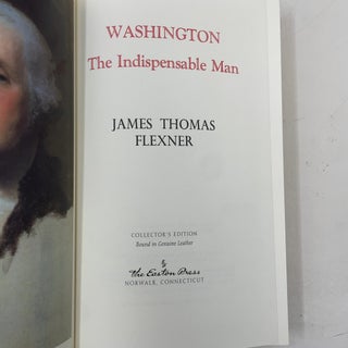 Washington: The Indispensable Man (Easton Press)