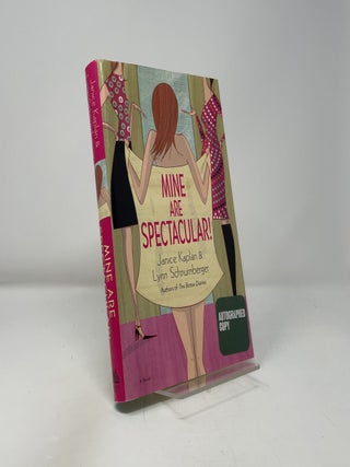Mine Are Spectacular!