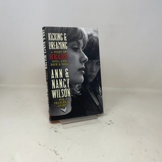 Kicking & Dreaming: A Story of Heart, Soul, and Rock & Roll
