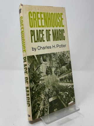 Greenhouse: Place of Magic