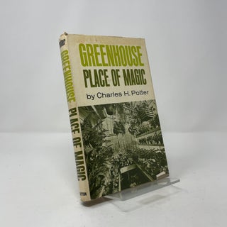 Greenhouse: Place of Magic
