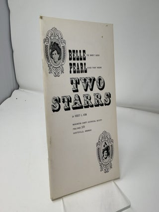 Two Starrs: Belle, The Bandit Queen and Pearl, River Front Madame