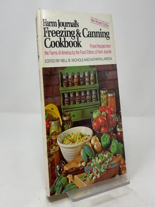 Farm Journal's Freezing and Canning Cookbook: Prized Recipes from the Farms of America