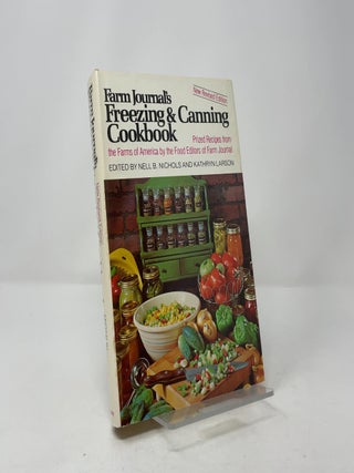 Farm Journal's Freezing and Canning Cookbook: Prized Recipes from the Farms of America