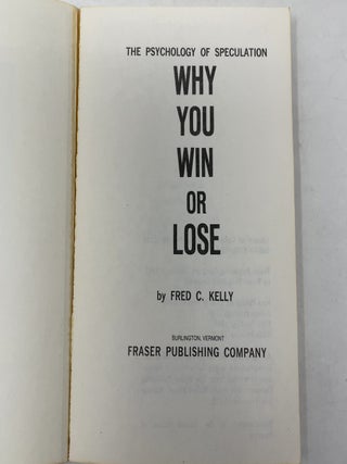 Why You Win or Lose: The Psychology of Speculation