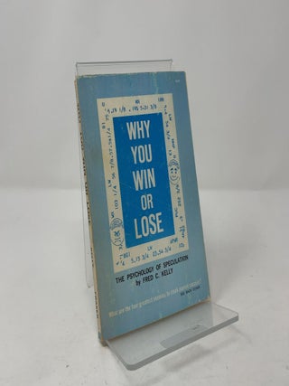 Why You Win or Lose: The Psychology of Speculation