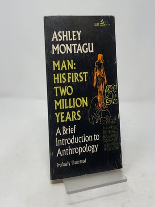 Man: His First Two Million Years