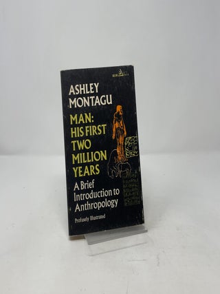 Man: His First Two Million Years