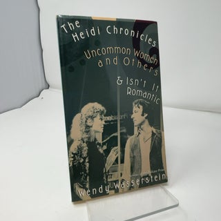 The Heidi Chronicles: Uncommon Women and Others & Isn't It Romantic