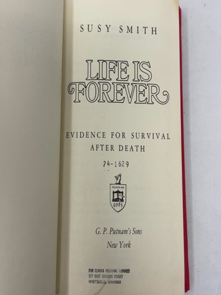 Life Is Forever: Evidence for Survival After Death