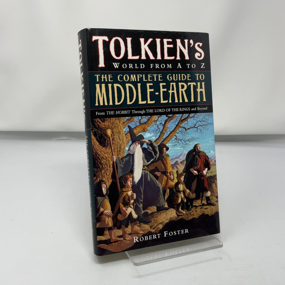 Tolkien's World from A to Z: The Complete Reference Guide to Middle ...