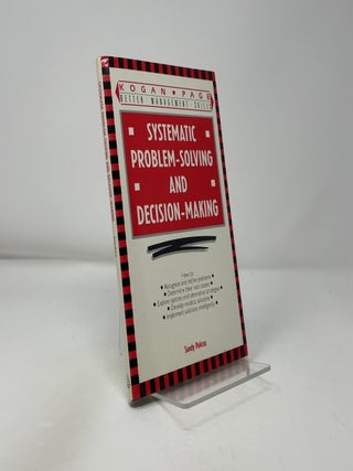Systematic Problem-Solving and Decision-Making