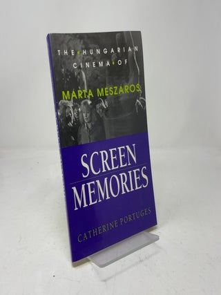 Screen Memories: The Hungarian Cinema of Marta Mes