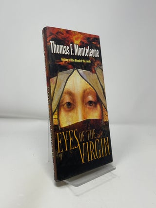 Item #424856 Eyes of the Virgin. Thomas F. Monteleone