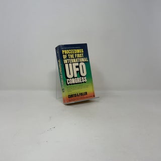 Proceedings of the First International UFO Congress